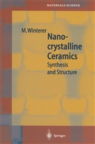 Markus Winterer - Nanocrystalline Ceramics