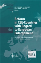 Knopp, Knopp, Lothar Knopp, Michae Schmidt, Michael Schmidt - Reform in CEE-Countries with Regard to European Enlargement