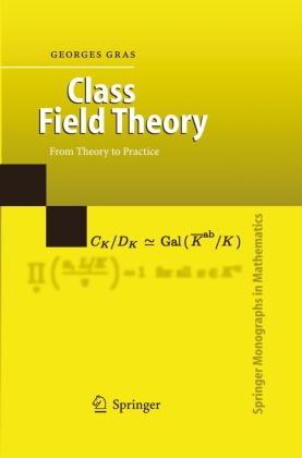 Georges Gras, H. Cohen - Class Field Theory - From Theory to Practice