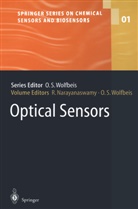 Ramaier Narayanaswamy, Otto S. Wolfbeis, Ramaie Narayanaswamy, Ramaier Narayanaswamy, S Wolfbeis, S Wolfbeis... - Optical Sensors