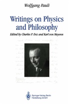 Wolfgang Pauli, Charles P. Enz, Karl v. Meyenn, Karl von Meyenn, Charle P Enz, Charles P Enz... - Writings on Physics and Philosophy