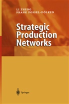 Frank Possel-Dölken, L Zheng, Li Zheng - Strategic Production Networks