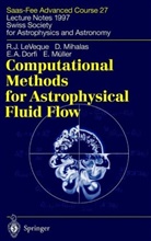 E A et Dorfi, E. A. Dorfi, E.A. Dorfi, randall Leveque, Randall J Leveque, Randall J. LeVeque... - Computational Methods for Astrophysical Fluid Flow