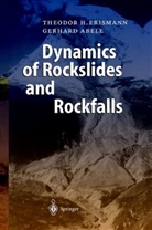 Gerhard Abele, Theodor Erismann, Theodor H Erismann, Theodor H. Erismann - Dynamics of Rockslides and Rockfalls