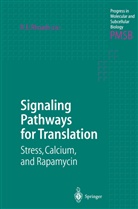 Rober E Rhoads, Robert E Rhoads, Robert Rhoads, Robert E. Rhoads - Signaling Pathways for Translation