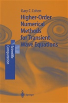 Gary Cohen, Gary C. Cohen - Higher-Order Numerical Methods for Transient Wave Equations