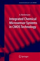 Andreas Hierlemann, H. Baltes, Hiroyuki Fujita, Dorian Liepmann - Integrated Chemical Microsensor Systems in CMOS Technology