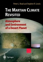 Stephen R Lewis, Stephen R. Lewis, Peter Read, Peter L Read, Peter L. Read - The Martian Climate Revisited