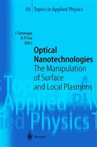 P Tsai, P Tsai, Junj Tominaga, Junji Tominaga, Din P. Tsai - Optical Nanotechnologies