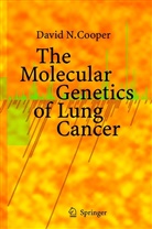 David Cooper, David N Cooper, David N. Cooper - The Molecular Genetics of Lung Cancer