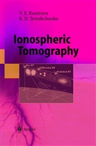 Viacheslav Kunitsyn, Viacheslav E Kunitsyn, Viacheslav E. Kunitsyn, Evgeni D Tereshchenko, Evgeni D. Tereshchenko, Evgeny D. Tereshchenko - Ionospheric Tomography