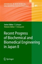 T. Hanai, H. Honda, S. Iijima, M. Kino-oka, T. Kobayashi, K. Nishijima... - Recent Progress of Biochemical and Biomedical Engineering in Japan II