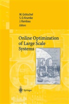 Martin Grötschel, Sven O. Krumke, Sve O Krumke, Sven O Krumke, Joerg Rambau, Jörg Rambau - Online Optimization of Large Scale Systems