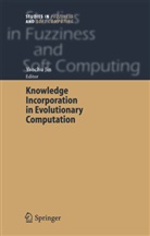 Yaoch Jin, Yaochu Jin - Knowledge Incorporation in Evolutionary Computation
