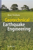 Ikuo Towhata - Geotechnical Earthquake Engineering