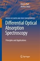 Ulric Platt, Ulrich Platt, Jochen Stutz - Differential Optical Absorption Spectroscopy