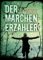 Antonia Michaelis, Kathrin Schüler, Kathrin SchÃ¼ler, Kathrin Schüler - Der Märchenerzähler