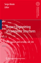 Serg Abrate, Serge Abrate - Impact Engineering of Composite Structures