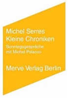 Michel Polacco, Michel Serres, Ronald Voullié - Kleine Chroniken