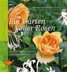 Bettin Rehm-Wolters, Bettina Rehm-Wolters, Mascha Schacht, Jutta Schneider, Michael Will - Ein Garten voller Rosen