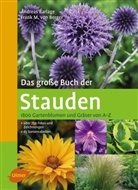 Andrea Barlage, Andreas Barlage, Frank M. von Berger, Frank Michael von Berger, Frank Michael von Berger - Das große Buch der Stauden