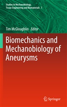 Ti McGloughlin, Tim McGloughlin - Biomechanics and Mechanobiology of Aneurysms