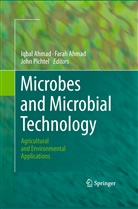 Fara Ahmad, Farah Ahmad, Iqbal Ahmad, John Pichtel - Microbes and Microbial Technology
