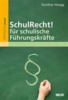 Günther Hoegg - SchulRecht! für schulische Führungskräfte