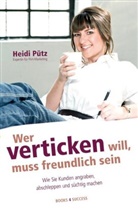 Heidi Pütz - Wer verticken will, muss freundlich sein