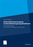 André Minkus - Informationsversorgung in Dienstleistungsorganisationen