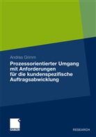 Andrea Grimm - Prozessorientierter Umgang mit Anforderungen für die kundenspezifische Auftragsabwicklung