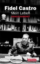 Fide Castro, Fidel Castro, Ignacio Ramonet - Mein Leben