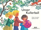 Ingeborg Friebel, Walter Krumbach, Ingeborg Friebel - Unser Kullerball