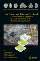 Thoma Denk, Thomas Denk, Fri&eth;gei Grimsson, Fridgeir Grimsson, Fri&eth;geir Grimsson, Friogeir Grimsson... - Late Cainozoic Floras of Iceland