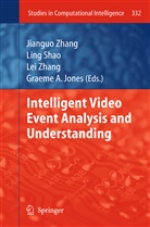 Graeme A. Jones, Lin Shao, Ling Shao, Jianguo Zhang, Lei Zhang, Lei Zhang et al - Intelligent Video Event Analysis and Understanding