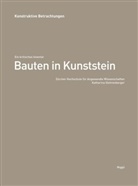 Heinrich Helfenstein, Katharina Stehrenberger, Heinrich Helfenstein, Katharin Stehrenberger, Katharina Stehrenberger, Zentrum Konstruktives Ent... - Bauten in Kunststein