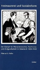 Marcus G Patka, Marcus G. Patka - Freimaurerei und Sozialreform