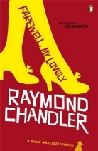 Raymond Chandler, Chandler Raymond, Colin Dexter - Farewell, my Lovely