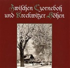 Ingrid Jurschik, Günter Lehmann, Arnd Matthes - Zwischen Czorneboh und Kreckwitzer Höhen