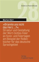 Marion Dürr - "Brannte uns nicht das Herz ...?"