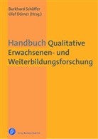 Dörne, Dörner, Dörner, Olaf Dörner, Schäffe, Burkhar Schäffer... - Handbuch Qualitative Erwachsenen- und Weiterbildungsforschung