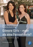 Bastian Dannenberg, Jana-Eileen Hüsmert, Mesch, Mari Anna Kreienbaum, Maria Anna Kreienbaum, KNOLL... - Gilmore Girls - mehr als eine Fernsehserie?