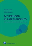 Sabine Hess, Ursul Müller, Ursula Müller, Mechtild Oechsle - Fatherhood in Late Modernity