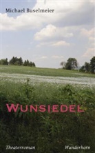 Michael Buselmeier - Wunsiedel