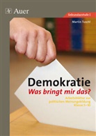 Martin Tuschl - Demokratie - Was bringt mir das ?