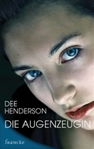 Dee Henderson - Die Augenzeugin