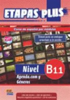 Beatri Coca del Bosque, Beatriz Coca del Bosque, Isabel De Dios Martín, Equipo Entinema, Soni Eusebio Hermira, Sonia Eusebio Hermira... - Etapas Plus B1.1 Libro del Alumno/Ejercicios + CD. Agenda.com Y Géneros