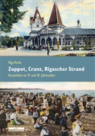 Olga Kurilo - Zoppot, Cranz, Rigascher Strand