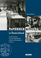 Klaus B Bartels, Klaus B. Bartels - Papierherstellung in Deutschland