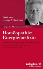 George Vithoulkas, Georgos Vithoulkas - Homöopathie: Energiemedizin